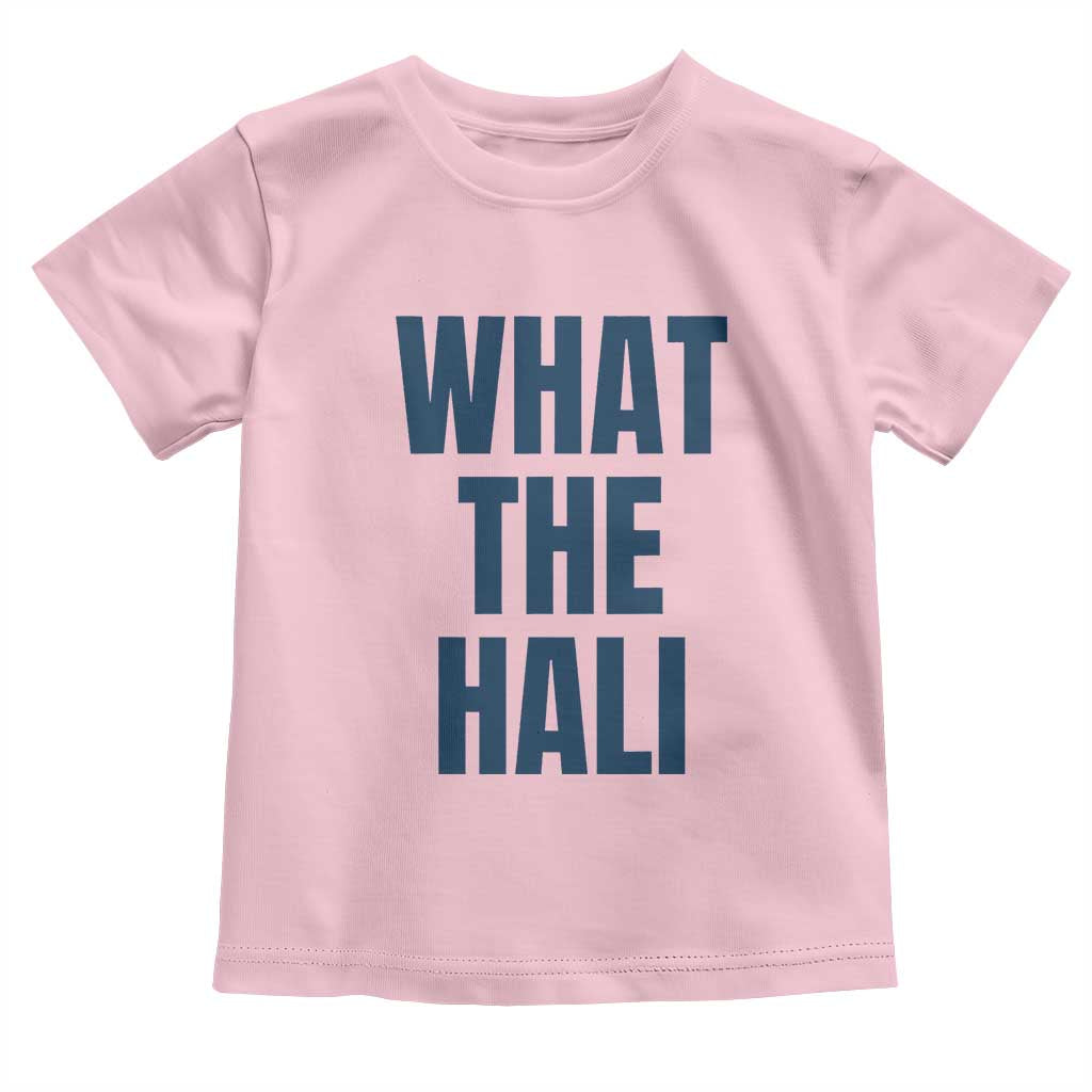 What The Hali Toddler T Shirt Indiana Hoosier Funny Basketball Overrated - Wonder Print Shop