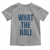 What The Hali Toddler T Shirt Indiana Hoosier Funny Basketball Overrated - Wonder Print Shop