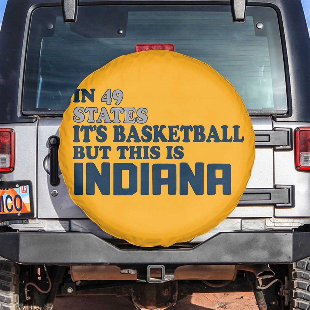 But This Is Indiana Spare Tire Cover In 49 States It’s Basketball Hoosier Pride - Wonder Print Shop