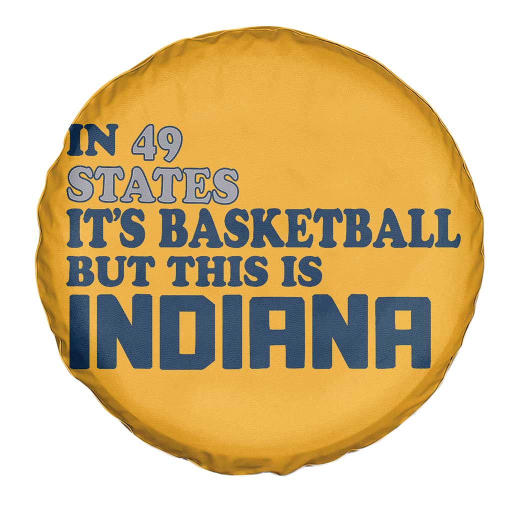 But This Is Indiana Spare Tire Cover In 49 States It’s Basketball Hoosier Pride - Wonder Print Shop
