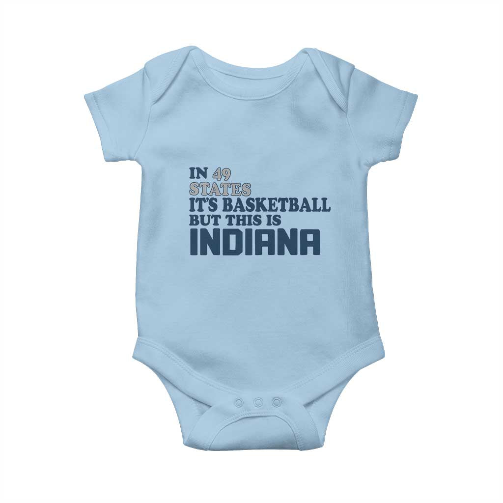 But This Is Indiana Baby Onesie In 49 States It’s Basketball Hoosier Pride - Wonder Print Shop
