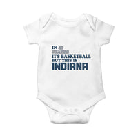 But This Is Indiana Baby Onesie In 49 States It’s Basketball Hoosier Pride - Wonder Print Shop