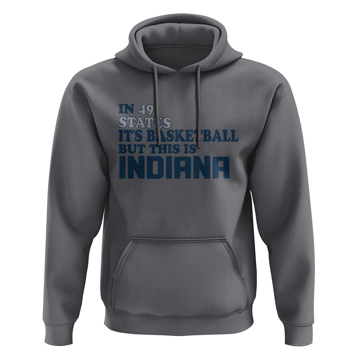 But This Is Indiana Hoodie In 49 States It’s Basketball Hoosier Pride - Wonder Print Shop
