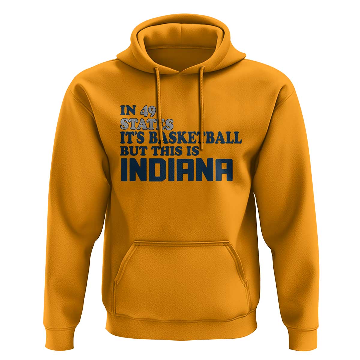 But This Is Indiana Hoodie In 49 States Its Basketball Hoosier Pride TS02