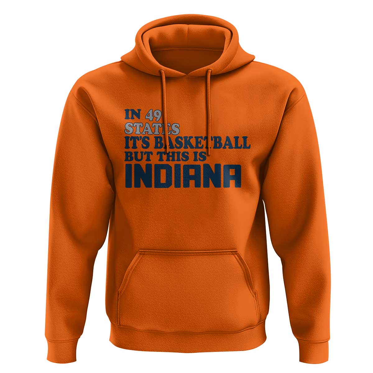 But This Is Indiana Hoodie In 49 States Its Basketball Hoosier Pride TS02