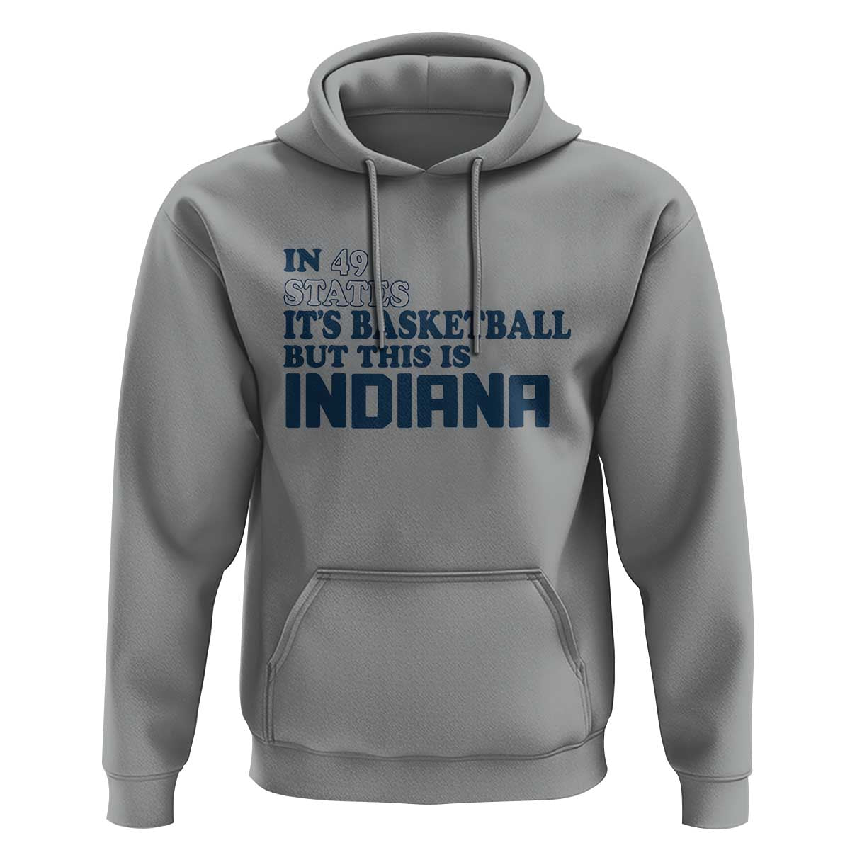 But This Is Indiana Hoodie In 49 States It’s Basketball Hoosier Pride - Wonder Print Shop