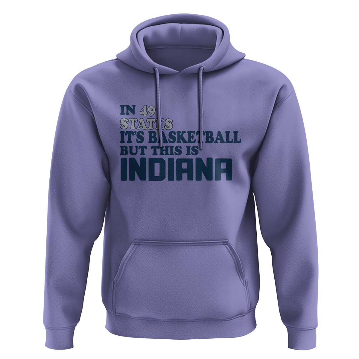 But This Is Indiana Hoodie In 49 States It’s Basketball Hoosier Pride - Wonder Print Shop