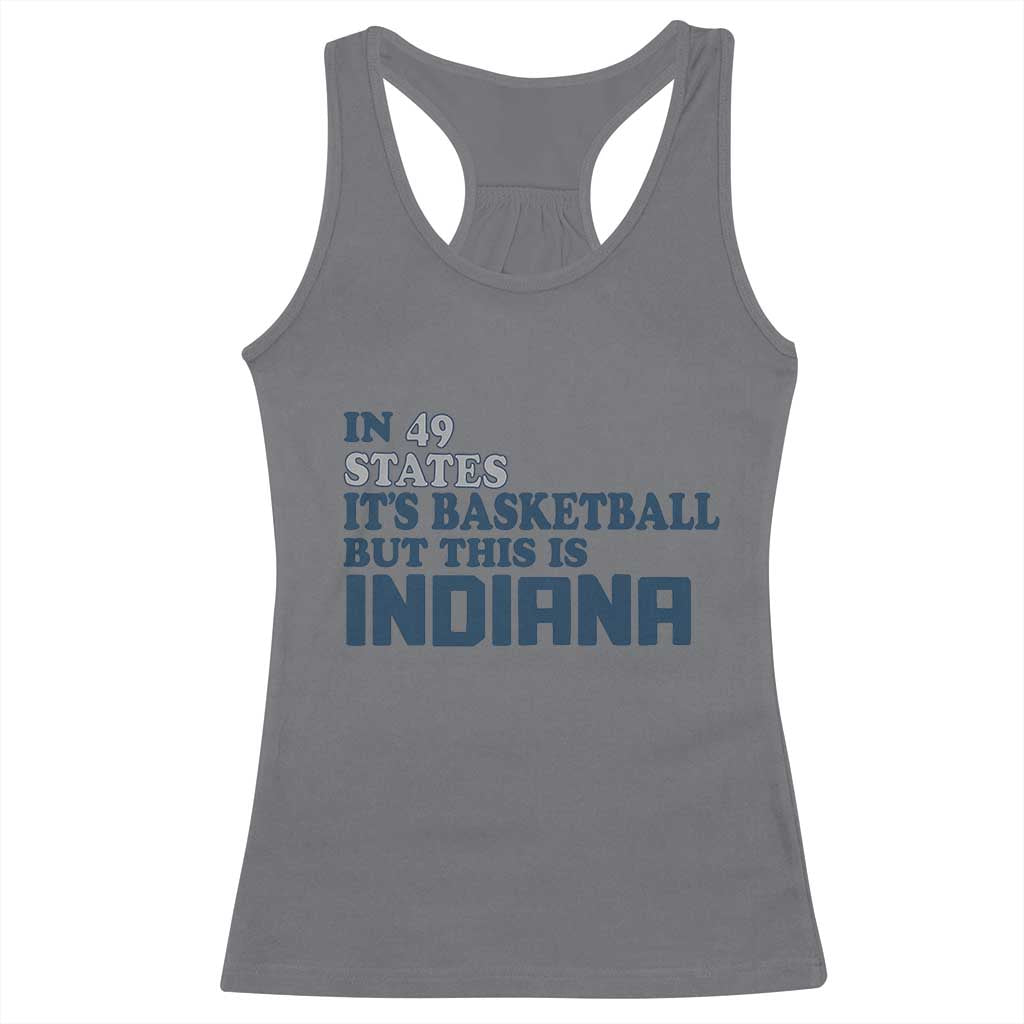But This Is Indiana Racerback Tank Top In 49 States It’s Basketball Hoosier Pride - Wonder Print Shop