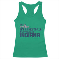 But This Is Indiana Racerback Tank Top In 49 States It’s Basketball Hoosier Pride - Wonder Print Shop