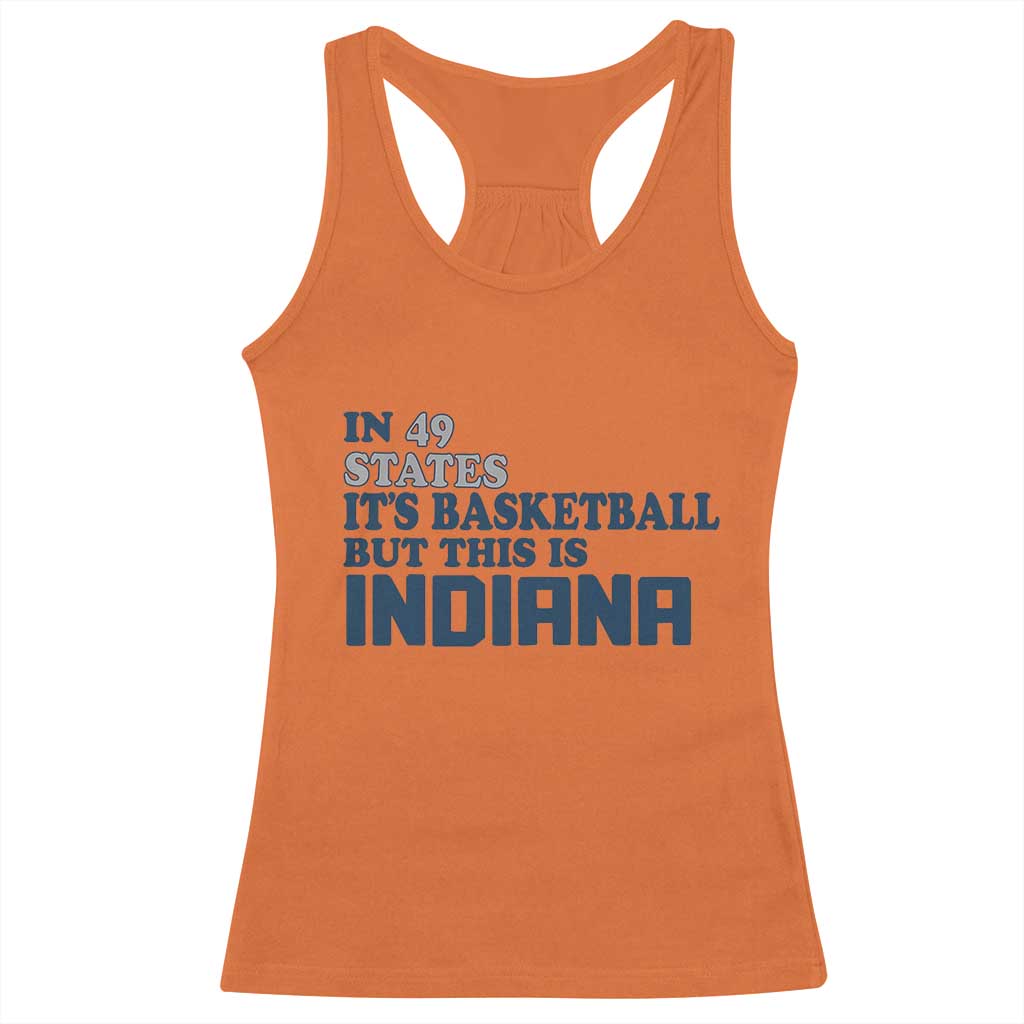 But This Is Indiana Racerback Tank Top In 49 States Its Basketball Hoosier Pride TS02