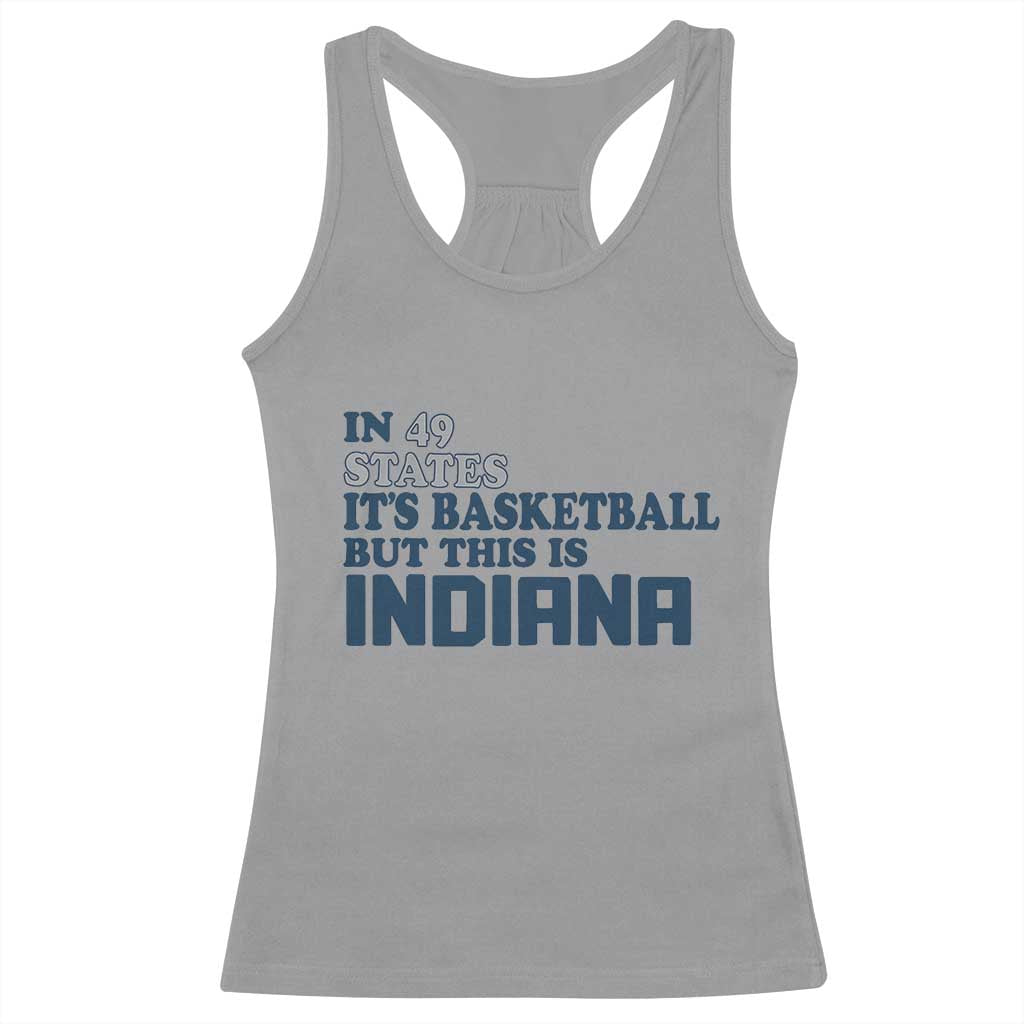But This Is Indiana Racerback Tank Top In 49 States It’s Basketball Hoosier Pride - Wonder Print Shop