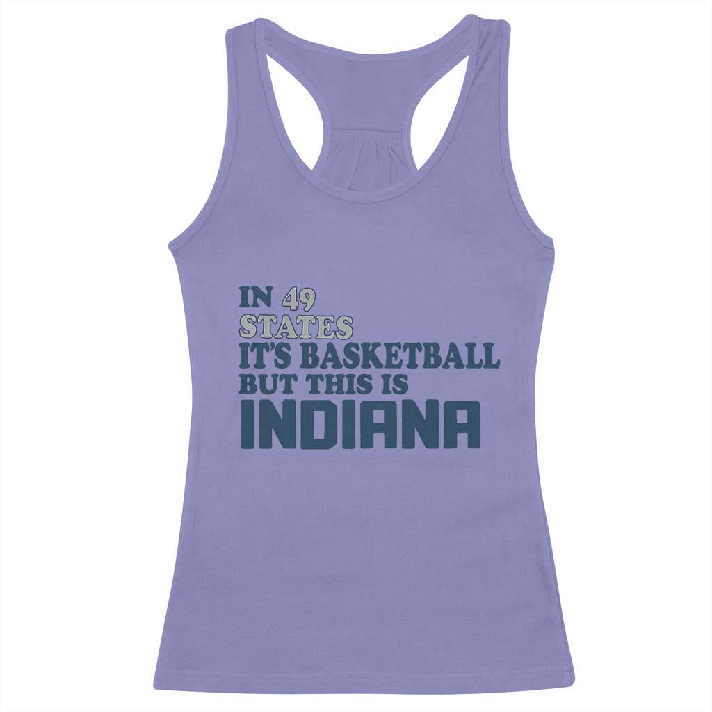 But This Is Indiana Racerback Tank Top In 49 States It’s Basketball Hoosier Pride - Wonder Print Shop