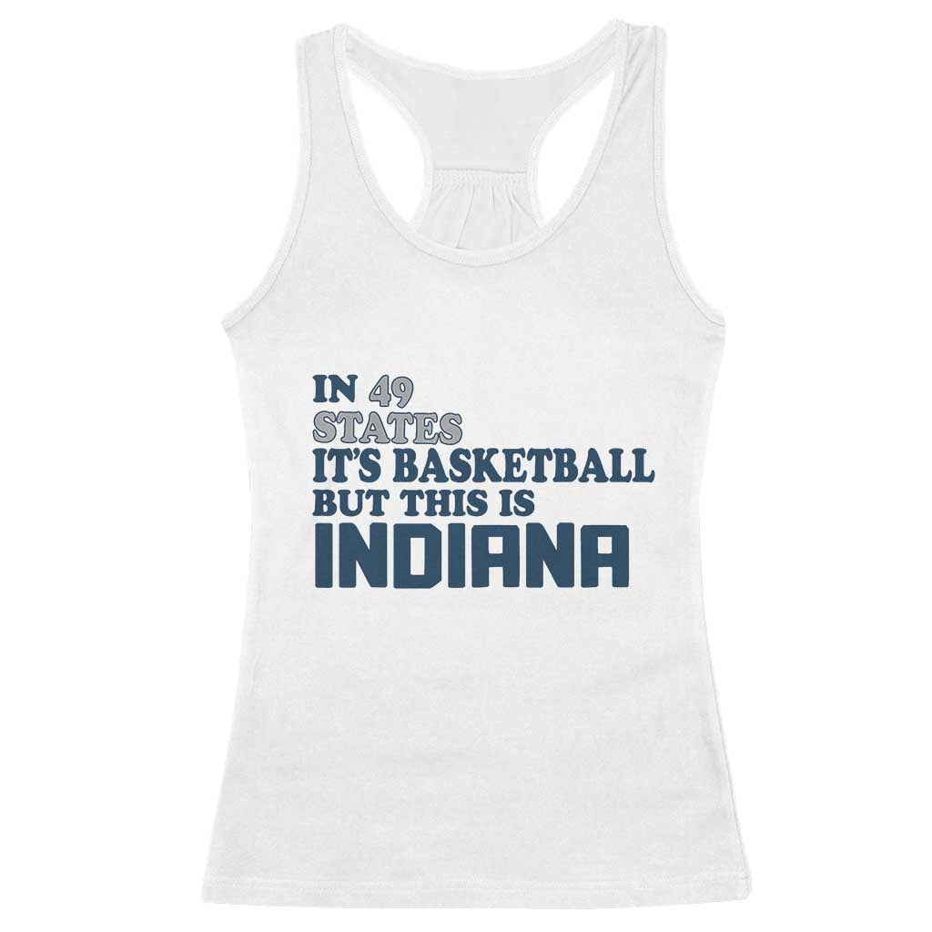 But This Is Indiana Racerback Tank Top In 49 States It’s Basketball Hoosier Pride - Wonder Print Shop