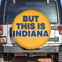But This Is Indiana Spare Tire Cover Hoosier Basketball Fans Bold Blue and Gold - Wonder Print Shop