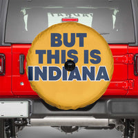 But This Is Indiana Spare Tire Cover Hoosier Basketball Fans Bold Blue and Gold - Wonder Print Shop