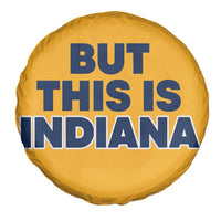 But This Is Indiana Spare Tire Cover Hoosier Basketball Fans Bold Blue and Gold - Wonder Print Shop