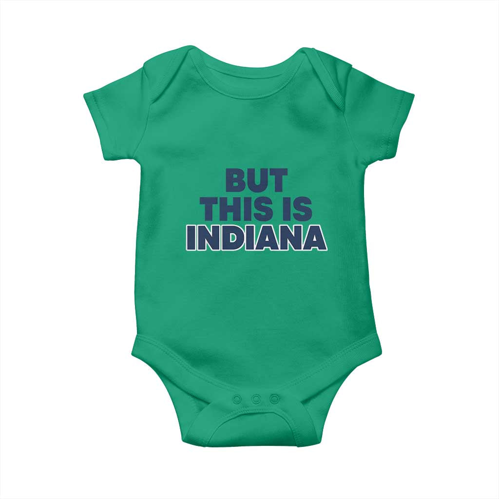 But This Is Indiana Baby Onesie Hoosier Basketball Fans Bold Blue and Gold - Wonder Print Shop