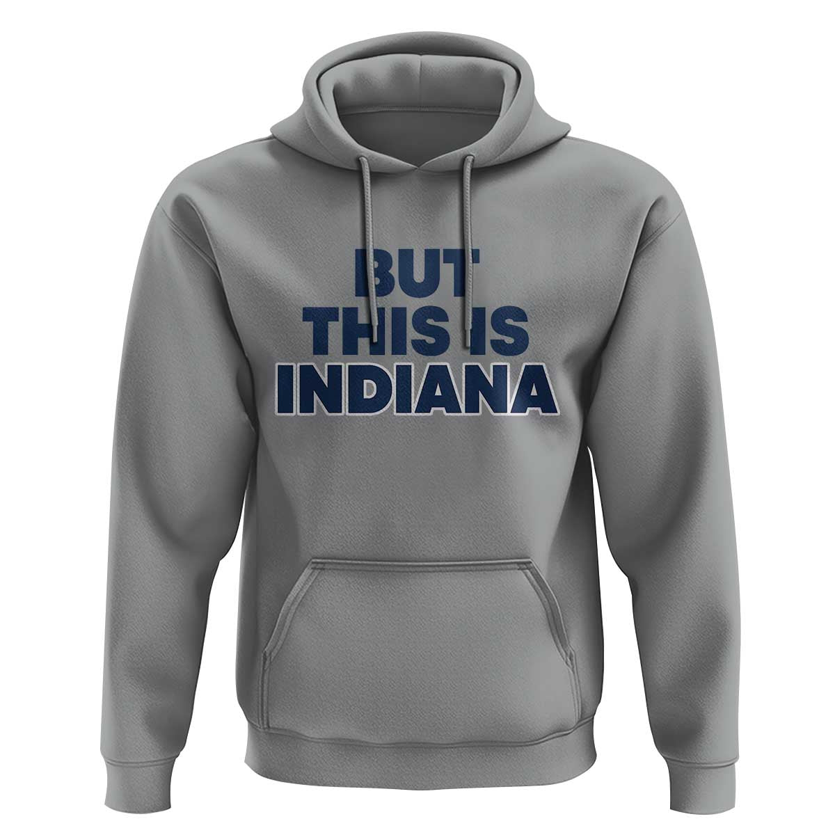 But This Is Indiana Hoodie Hoosier Basketball Fans Bold Blue and Gold - Wonder Print Shop