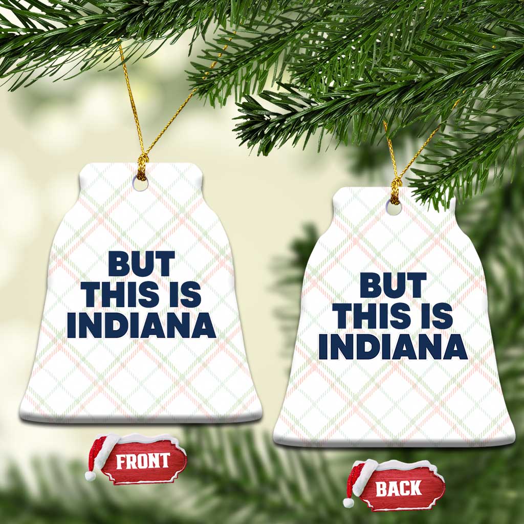 But This Is Indiana Ceramic Ornament Hoosier Basketball Fans Bold Blue and Gold - Wonder Print Shop