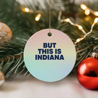 But This Is Indiana Ceramic Ornament Hoosier Basketball Fans Bold Blue and Gold - Wonder Print Shop