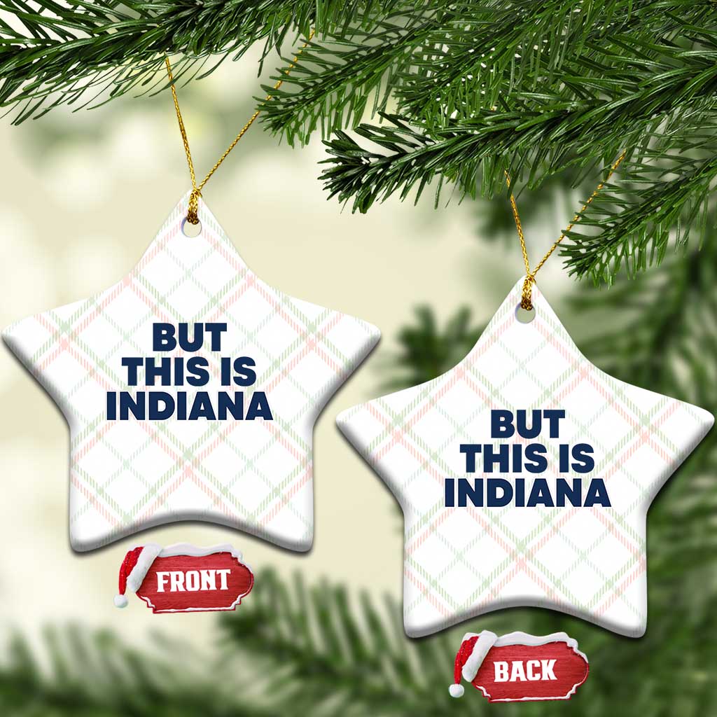 But This Is Indiana Ceramic Ornament Hoosier Basketball Fans Bold Blue and Gold - Wonder Print Shop