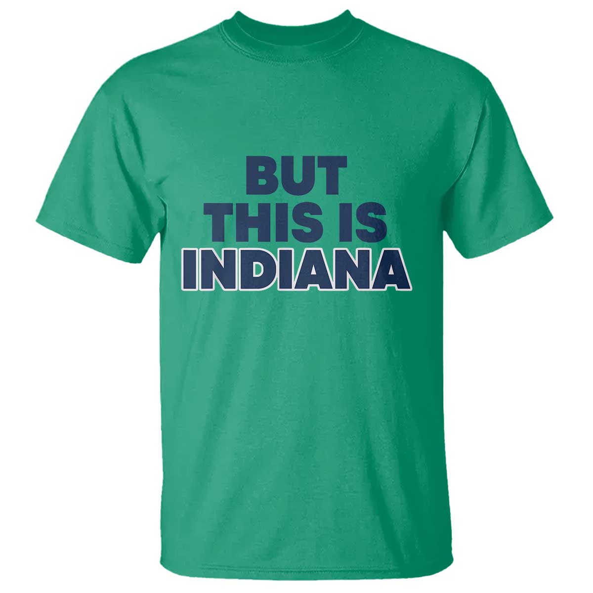 But This Is Indiana T Shirt Hoosier Basketball Fans Bold Blue and Gold - Wonder Print Shop