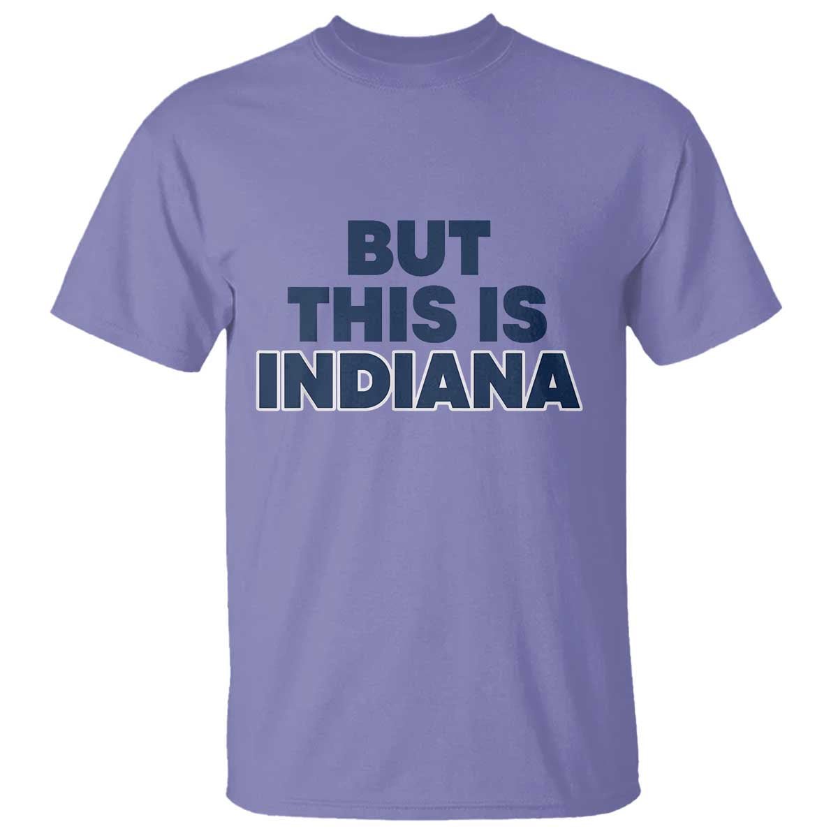 But This Is Indiana T Shirt Hoosier Basketball Fans Bold Blue and Gold - Wonder Print Shop