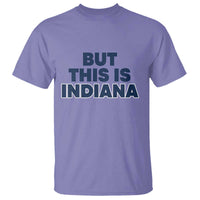 But This Is Indiana T Shirt Hoosier Basketball Fans Bold Blue and Gold - Wonder Print Shop