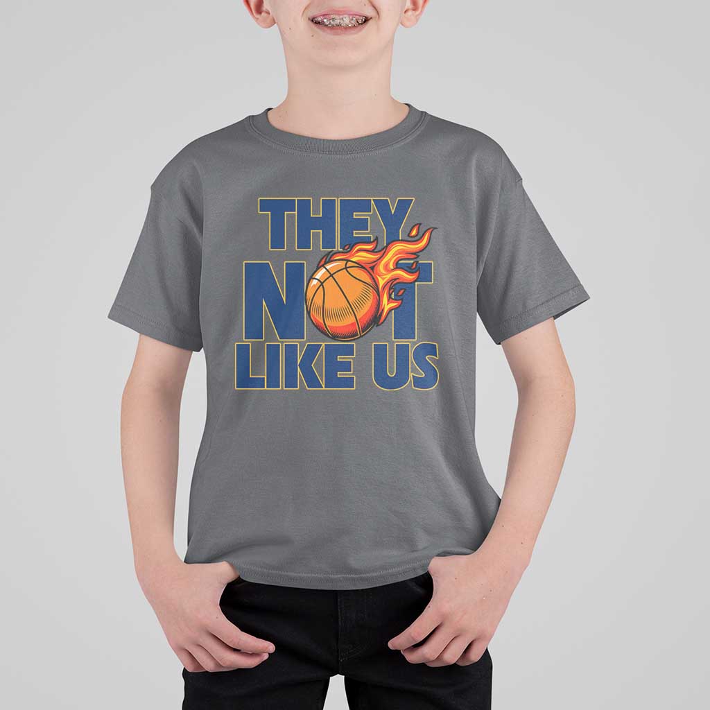 They Not Like Us Basketball T Shirt For Kid Fierce Flame Ball Graphic for Hooops Fans