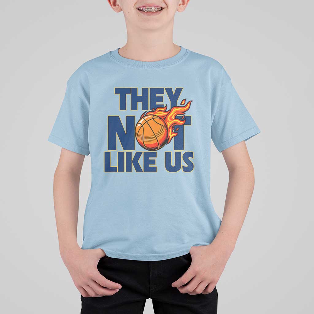 They Not Like Us Basketball T Shirt For Kid Fierce Flame Ball Graphic for Hooops Fans