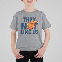 They Not Like Us Basketball T Shirt For Kid Fierce Flame Ball Graphic for Hooops Fans