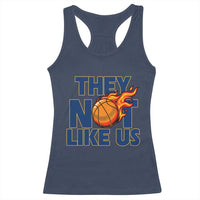 They Not Like Us Basketball Racerback Tank Top Fierce Flame Ball Graphic for Hooops Fans