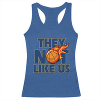 They Not Like Us Basketball Racerback Tank Top Fierce Flame Ball Graphic for Hooops Fans