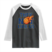 They Not Like Us Basketball Raglan Shirt Fierce Flame Ball Graphic for Hooops Fans