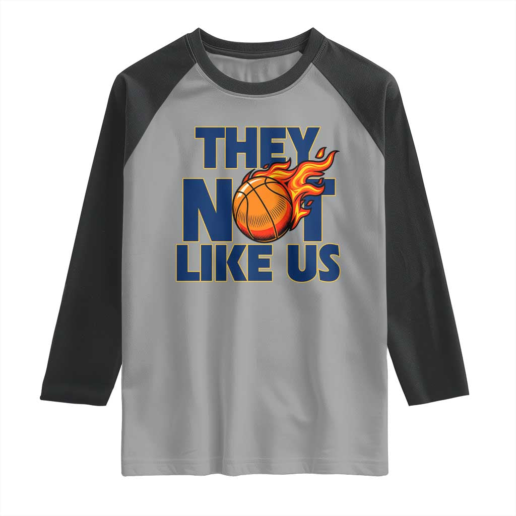 They Not Like Us Basketball Raglan Shirt Fierce Flame Ball Graphic for Hooops Fans