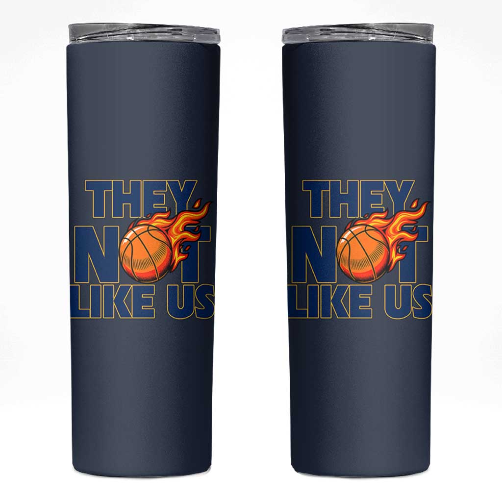 They Not Like Us Basketball Skinny Tumbler Fierce Flame Ball Graphic for Hooops Fans