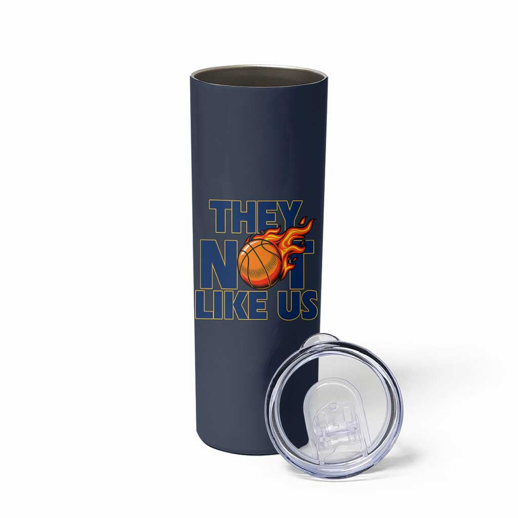 They Not Like Us Basketball Skinny Tumbler Fierce Flame Ball Graphic for Hooops Fans