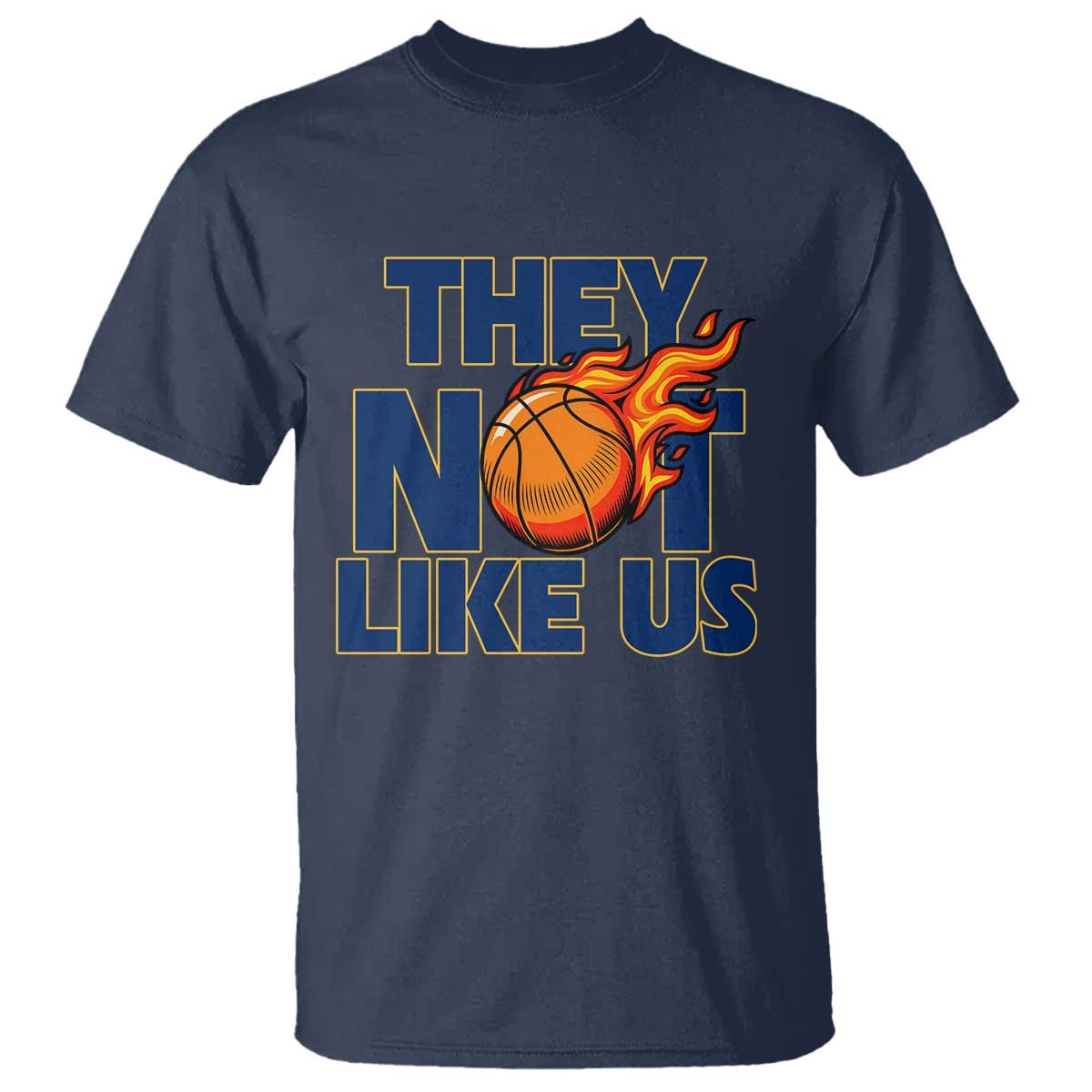 They Not Like Us Basketball T Shirt Fierce Flame Ball Graphic for Hooops Fans