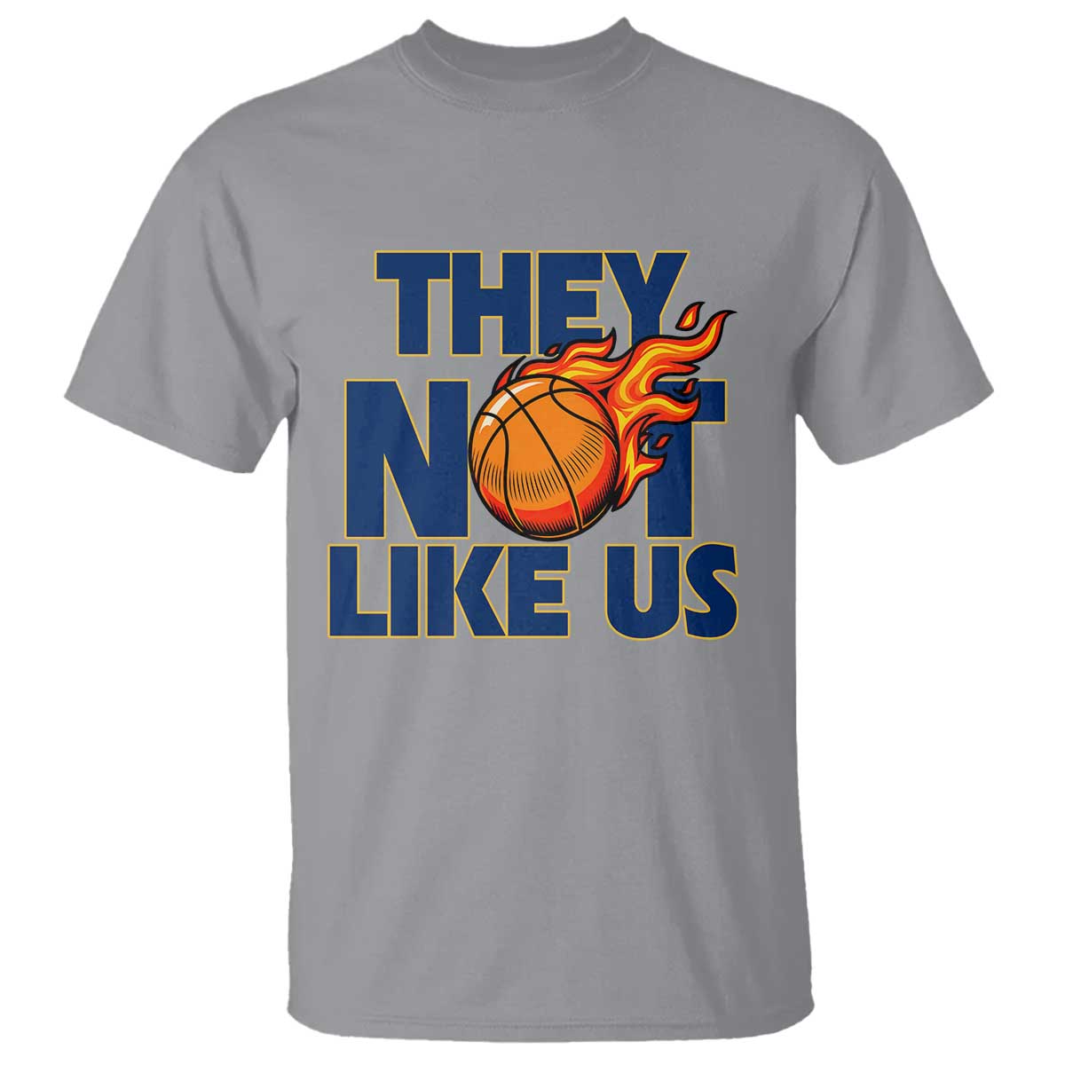 They Not Like Us Basketball T Shirt Fierce Flame Ball Graphic for Hooops Fans
