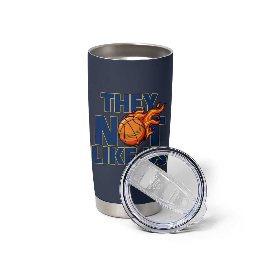 They Not Like Us Basketball Tumbler Cup Fierce Flame Ball Graphic for Hooops Fans