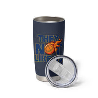 They Not Like Us Basketball Tumbler Cup Fierce Flame Ball Graphic for Hooops Fans