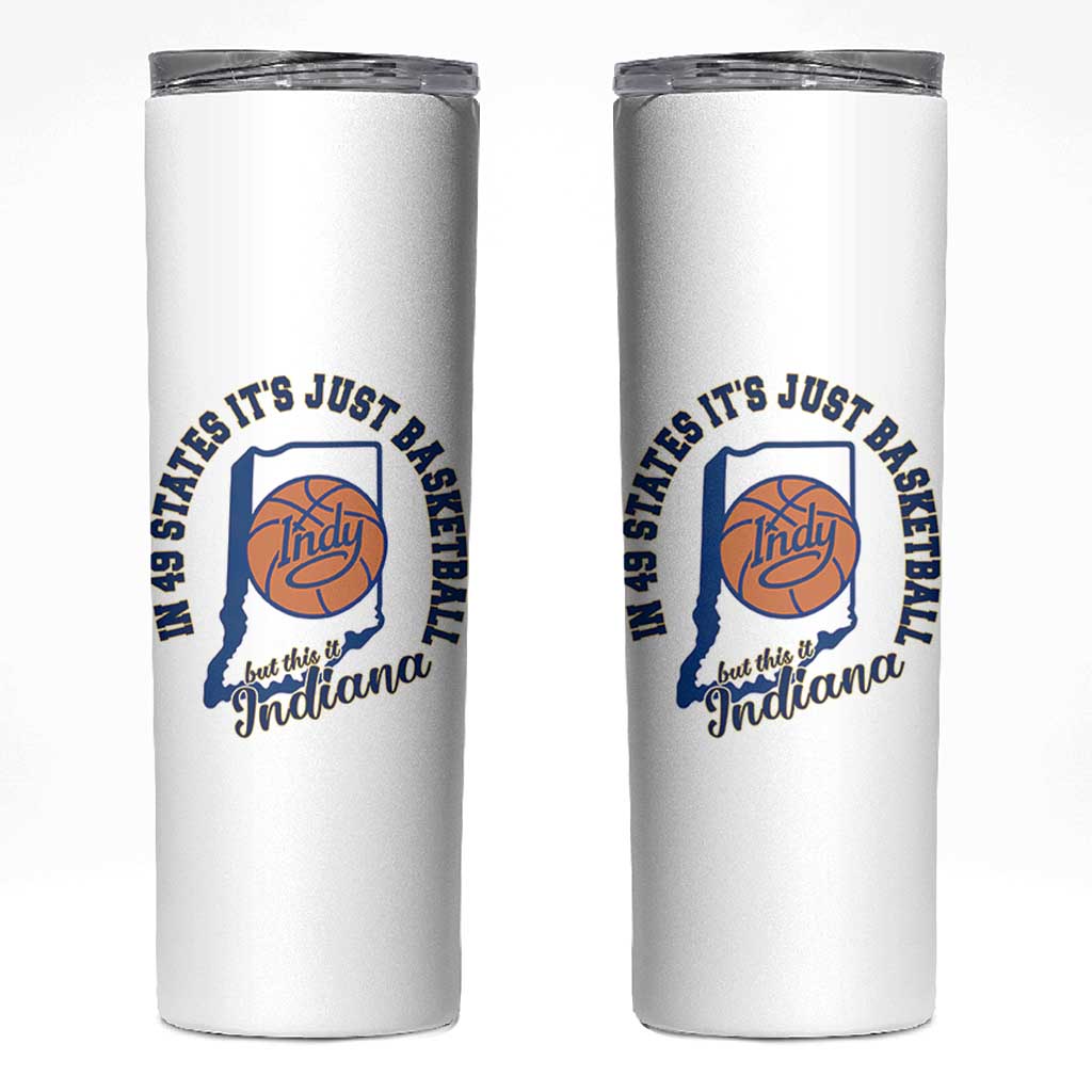 But This Is Indiana Basketball Skinny Tumbler Indy Hoops Pride Sport Lover