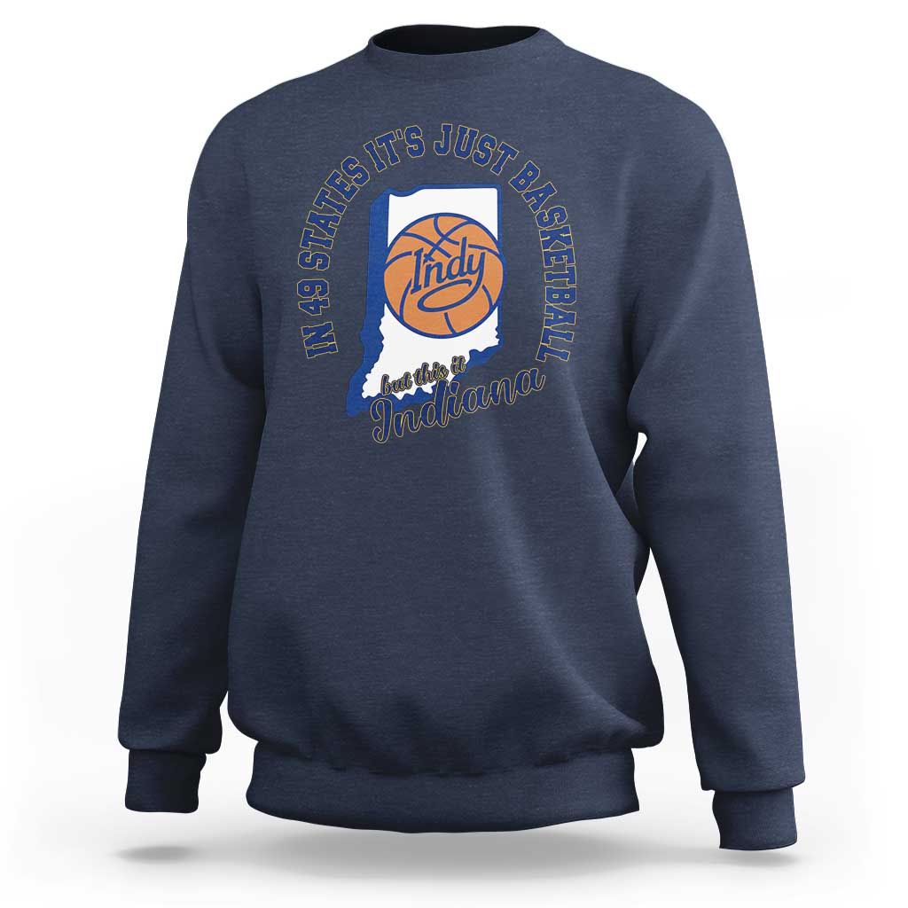 But This Is Indiana Basketball Sweatshirt Indy Hoops Pride Sport Lover