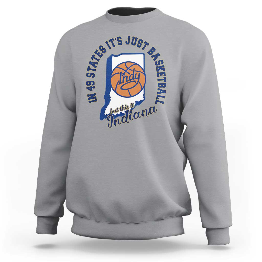 But This Is Indiana Basketball Sweatshirt Indy Hoops Pride Sport Lover