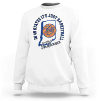 But This Is Indiana Basketball Sweatshirt Indy Hoops Pride Sport Lover