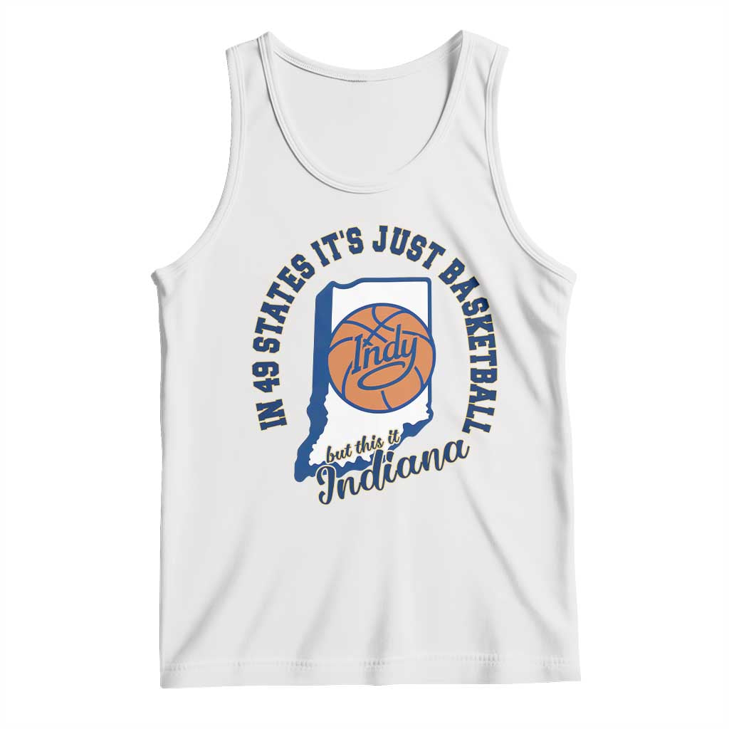 But This Is Indiana Basketball Tank Top Indy Hoops Pride Sport Lover