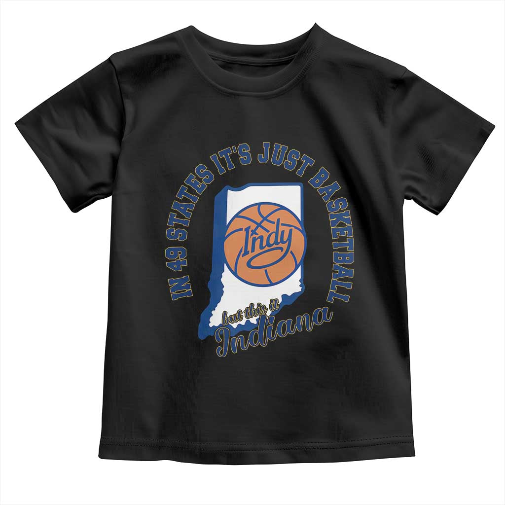 But This Is Indiana Basketball Toddler T Shirt Indy Hoops Pride Sport Lover
