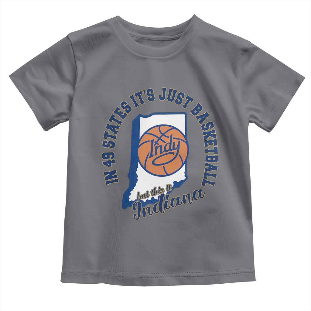 But This Is Indiana Basketball Toddler T Shirt Indy Hoops Pride Sport Lover