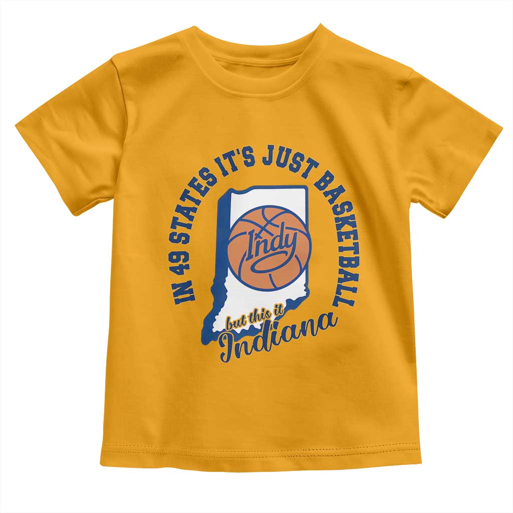 But This Is Indiana Basketball Toddler T Shirt Indy Hoops Pride Sport Lover