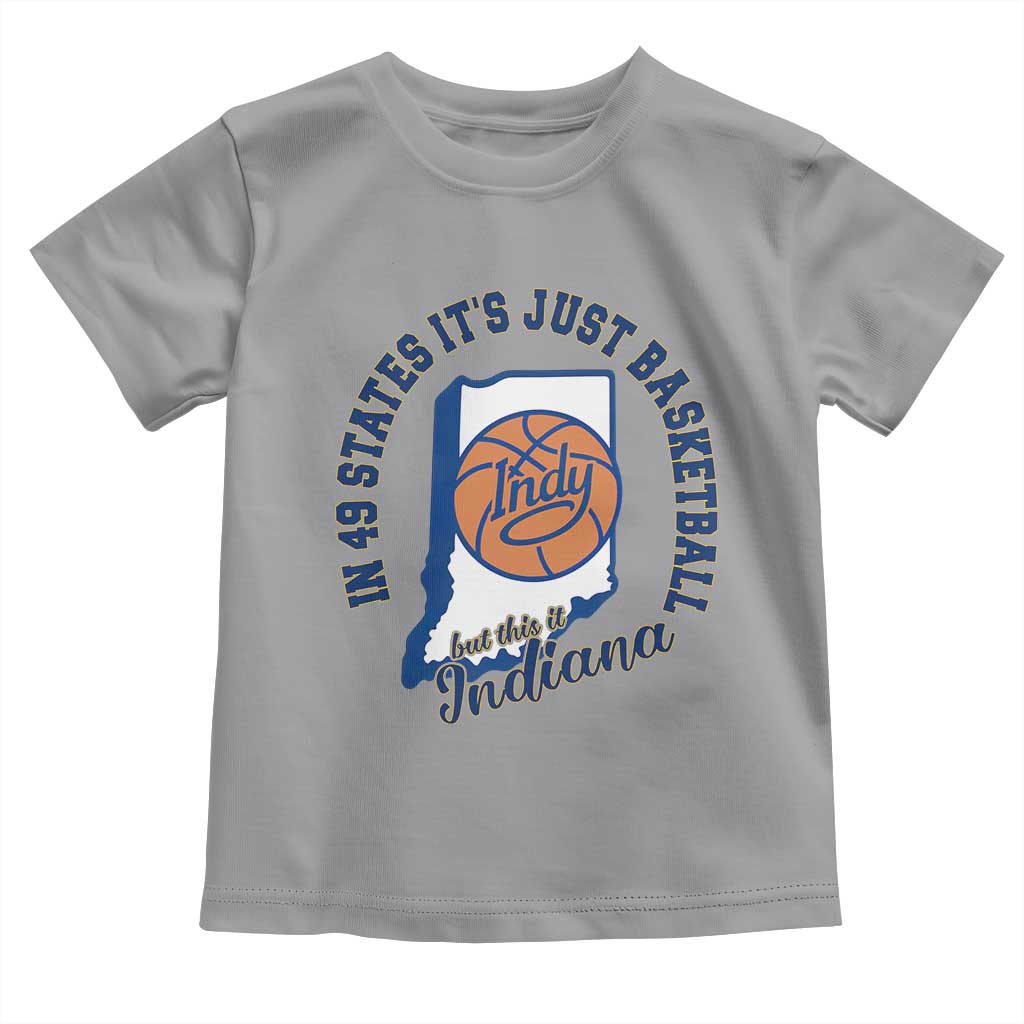 But This Is Indiana Basketball Toddler T Shirt Indy Hoops Pride Sport Lover